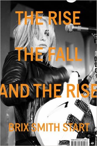 The_rise_the_fall_the_rise_by_brix_smith_start
